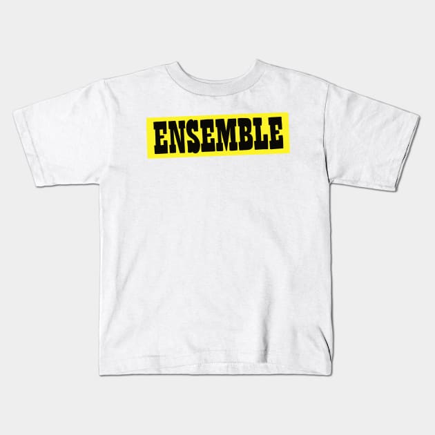 Ensemble Kids T-Shirt by notastranger